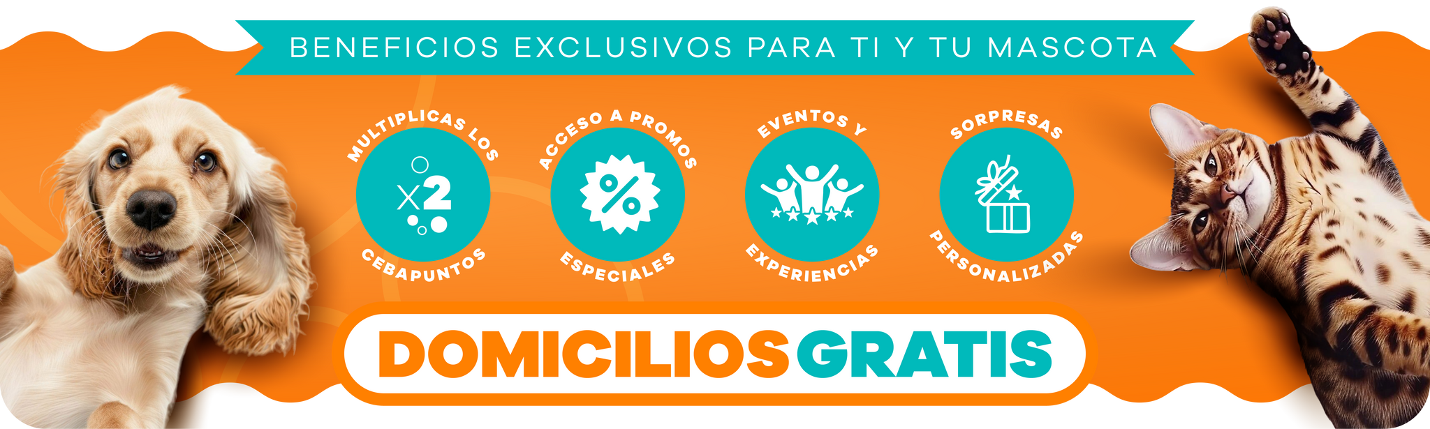 Beneficios exclusivos para ti y tu mascota